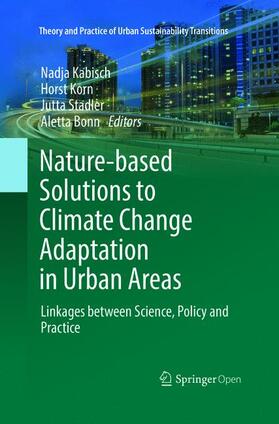Kabisch / Bonn / Korn |  Nature-Based Solutions to Climate Change Adaptation in Urban Areas | Buch |  Sack Fachmedien