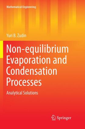 Zudin |  Non-equilibrium Evaporation and Condensation Processes | Buch |  Sack Fachmedien