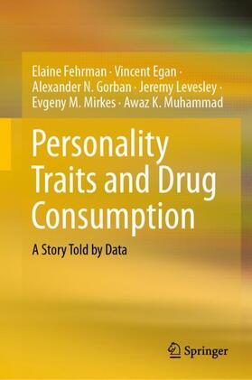 Fehrman / Egan / Muhammad |  Personality Traits and Drug Consumption | Buch |  Sack Fachmedien