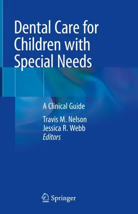 Webb / Nelson |  Dental Care for Children with Special Needs | Buch |  Sack Fachmedien