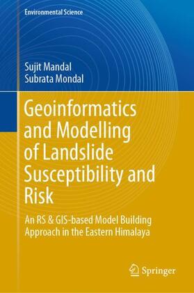 Mondal / Mandal |  Geoinformatics and Modelling of Landslide Susceptibility and Risk | Buch |  Sack Fachmedien