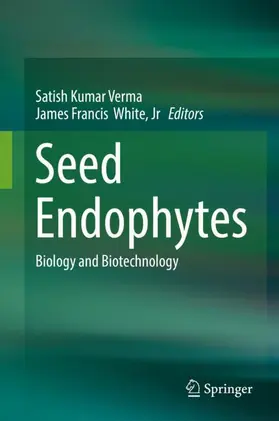 White / Verma / White, Jr |  Seed Endophytes | Buch |  Sack Fachmedien