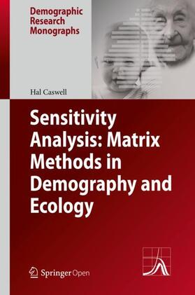 Caswell |  Sensitivity Analysis: Matrix Methods in Demography and Ecology | Buch |  Sack Fachmedien