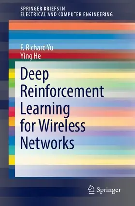 He / Yu |  Deep Reinforcement Learning for Wireless Networks | Buch |  Sack Fachmedien