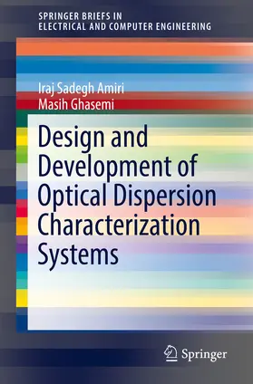 Amiri / Ghasemi |  Design and Development of Optical Dispersion Characterization Systems | eBook | Sack Fachmedien