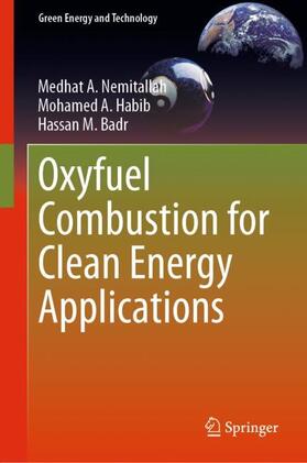 Nemitallah / Badr / Habib |  Oxyfuel Combustion for Clean Energy Applications | Buch |  Sack Fachmedien