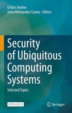 Hernandez-Castro / Avoine |  Security of Ubiquitous Computing Systems | Buch |  Sack Fachmedien