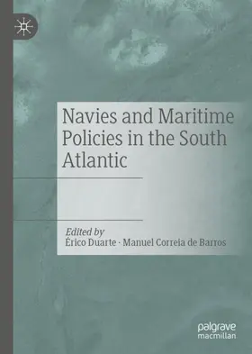 Correia de Barros / Duarte |  Navies and Maritime Policies in the South Atlantic | Buch |  Sack Fachmedien