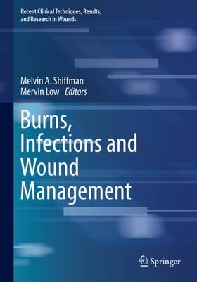 Low / Shiffman |  Burns, Infections and Wound Management | Buch |  Sack Fachmedien