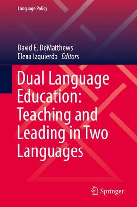 Izquierdo / DeMatthews |  Dual Language Education: Teaching and Leading in Two Languages | Buch |  Sack Fachmedien