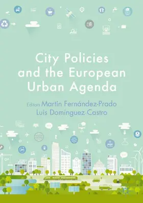 Domínguez Castro / Fernández-Prado |  City Policies and the European Urban Agenda | Buch |  Sack Fachmedien