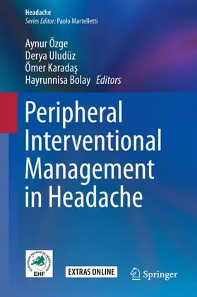 Özge / Bolay / Uludüz |  Peripheral Interventional Management in Headache | Buch |  Sack Fachmedien