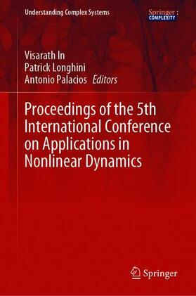 In / Palacios / Longhini |  Proceedings of the 5th International Conference on Applications in Nonlinear Dynamics | Buch |  Sack Fachmedien