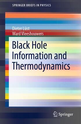 Vleeshouwers / Lüst |  Black Hole Information and Thermodynamics | Buch |  Sack Fachmedien