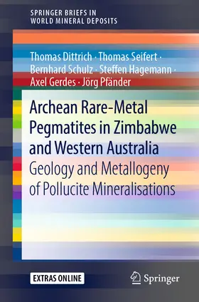 Dittrich / Seifert / Schulz |  Archean Rare-Metal Pegmatites in Zimbabwe and Western Australia | eBook | Sack Fachmedien