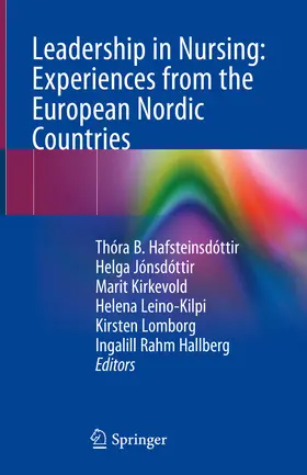 Hafsteinsdóttir / Jónsdóttir / Kirkevold |  Leadership in Nursing: Experiences from the European Nordic Countries | eBook | Sack Fachmedien