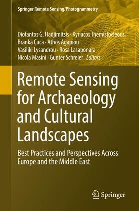 Hadjimitsis / Themistocleous / Agapiou |  Remote Sensing for Archaeology and Cultural Landscapes | Buch |  Sack Fachmedien