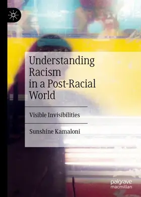 Kamaloni |  Understanding Racism in a Post-Racial World | Buch |  Sack Fachmedien