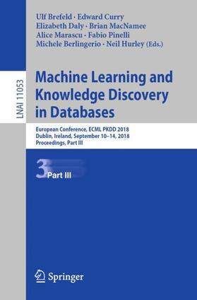 Brefeld / Curry / Daly |  Machine Learning and Knowledge Discovery in Databases | Buch |  Sack Fachmedien