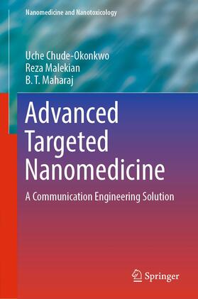 Chude-Okonkwo / Maharaj / Malekian |  Advanced Targeted Nanomedicine | Buch |  Sack Fachmedien