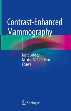 Lobbes / Jochelson |  Contrast-Enhanced Mammography | Buch |  Sack Fachmedien