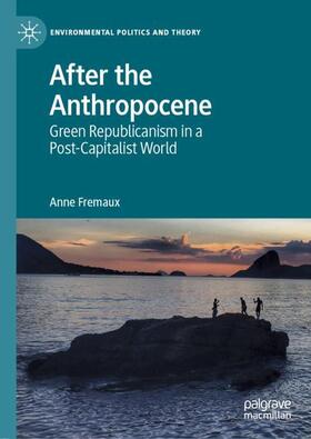 Fremaux |  After the Anthropocene | Buch |  Sack Fachmedien