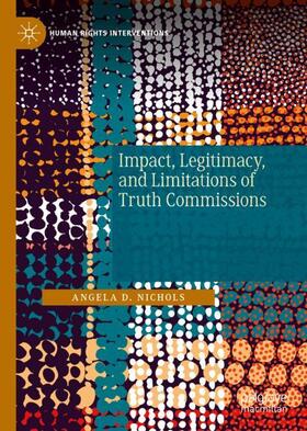 Nichols |  Impact, Legitimacy, and Limitations of Truth Commissions | Buch |  Sack Fachmedien