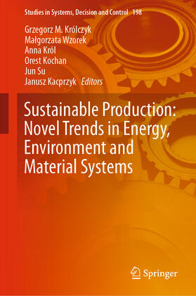 Królczyk / Wzorek / Król |  Sustainable Production: Novel Trends in Energy, Environment and Material Systems | eBook | Sack Fachmedien