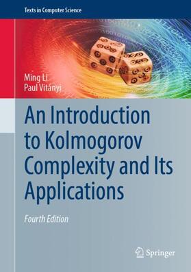Vitányi / Li |  An Introduction to Kolmogorov Complexity and Its Applications | Buch |  Sack Fachmedien