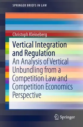 Kleineberg |  Vertical Integration and Regulation | Buch |  Sack Fachmedien