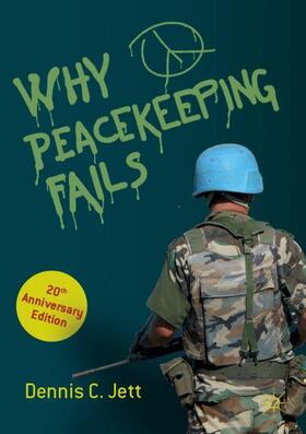 Jett |  Why Peacekeeping Fails | Buch |  Sack Fachmedien