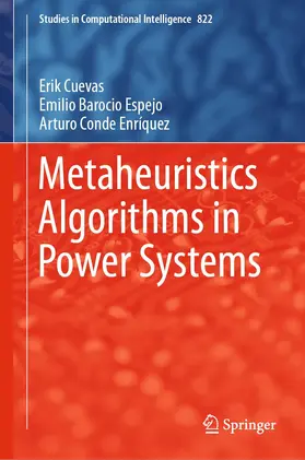 Cuevas / Conde Enríquez / Barocio Espejo |  Metaheuristics Algorithms in Power Systems | Buch |  Sack Fachmedien