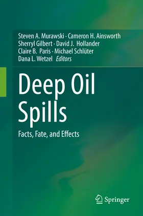 Murawski / Ainsworth / Gilbert |  Deep Oil Spills | eBook | Sack Fachmedien