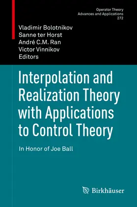 Bolotnikov / ter Horst / Ran |  Interpolation and Realization Theory with Applications to Control Theory | eBook | Sack Fachmedien