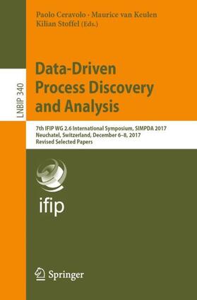 Ceravolo / Stoffel / van Keulen |  Data-Driven Process Discovery and Analysis | Buch |  Sack Fachmedien