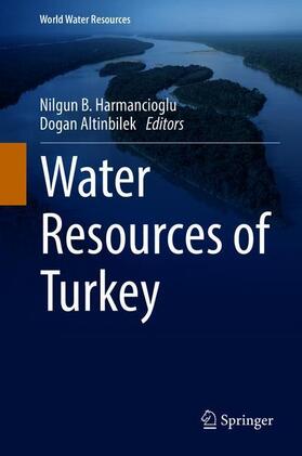 Altinbilek / Harmancioglu |  Water Resources of Turkey | Buch |  Sack Fachmedien