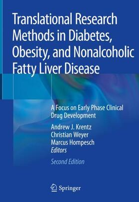Krentz / Hompesch / Weyer |  Translational Research Methods in Diabetes, Obesity, and Nonalcoholic Fatty Liver Disease | Buch |  Sack Fachmedien