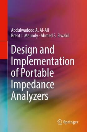 Al-Ali / Elwakil / Maundy |  Design and Implementation of Portable Impedance Analyzers | Buch |  Sack Fachmedien