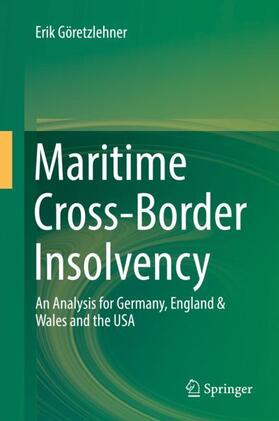 Göretzlehner |  Maritime Cross-Border Insolvency | Buch |  Sack Fachmedien
