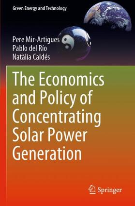 Mir-Artigues / Caldés / del Río |  The Economics and Policy of Concentrating Solar Power Generation | Buch |  Sack Fachmedien