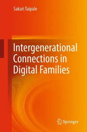 Taipale |  Intergenerational Connections in Digital Families | Buch |  Sack Fachmedien