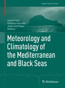 Vilibic / Horvath / Palau |  Meteorology and Climatology of the Mediterranean and Black Seas | Buch |  Sack Fachmedien