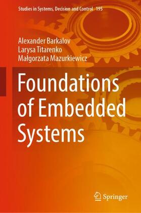 Barkalov / Mazurkiewicz / Titarenko | Foundations of Embedded Systems | Buch | 978-3-030-11963-8 | sack.de