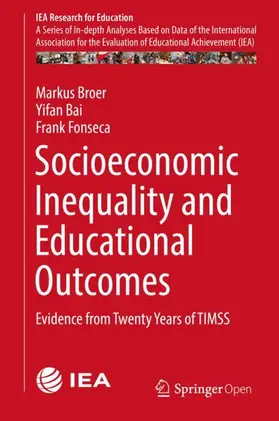 Broer / Fonseca / Bai |  Socioeconomic Inequality and Educational Outcomes | Buch |  Sack Fachmedien