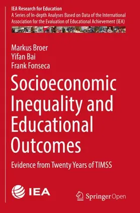 Broer / Fonseca / Bai |  Socioeconomic Inequality and Educational Outcomes | Buch |  Sack Fachmedien