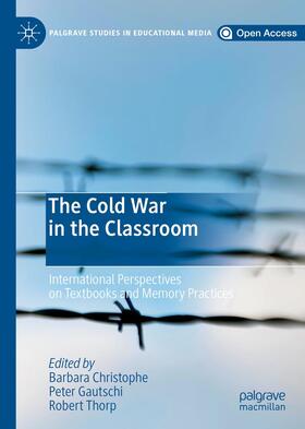 Christophe / Thorp / Gautschi |  The Cold War in the Classroom | Buch |  Sack Fachmedien