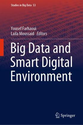 Moussaid / Farhaoui |  Big Data and Smart Digital Environment | Buch |  Sack Fachmedien