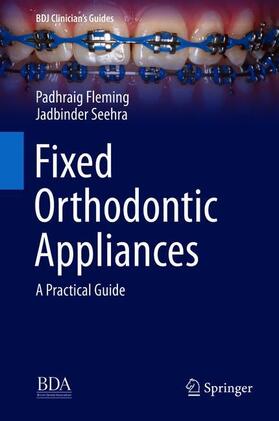 Fleming / Seehra |  Fixed Orthodontic Appliances | Buch |  Sack Fachmedien