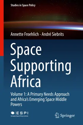 Froehlich / Siebrits |  Space Supporting Africa | eBook | Sack Fachmedien