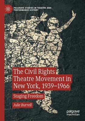 Burrell |  The Civil Rights Theatre Movement in New York, 1939¿1966 | Buch |  Sack Fachmedien
